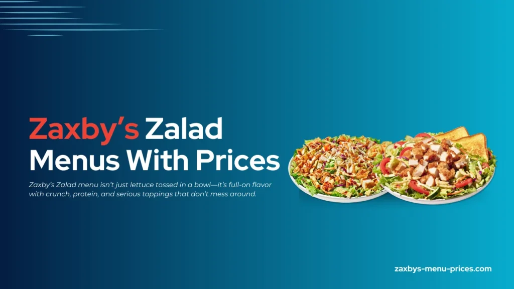 Zaxby's Zalad Menu with prices and calories