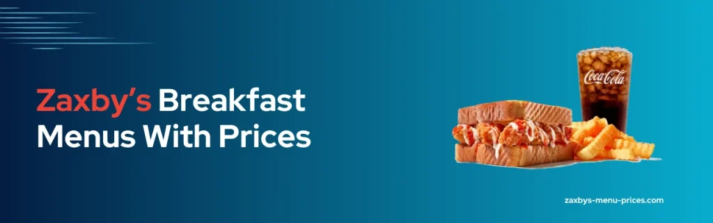 Zaxby's breakfast Menu