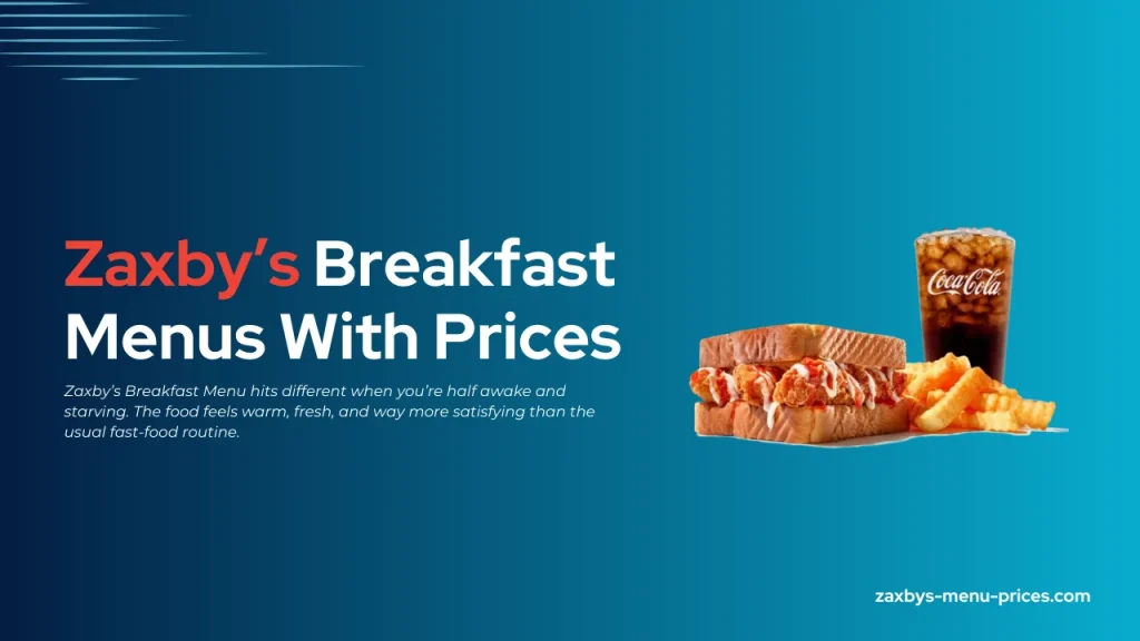 Zaxby's breakfast Menu with prices